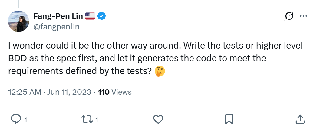 Screenshot of my 2023 X post about using BDD as the spec, generating code, and using tests to verify correctness.